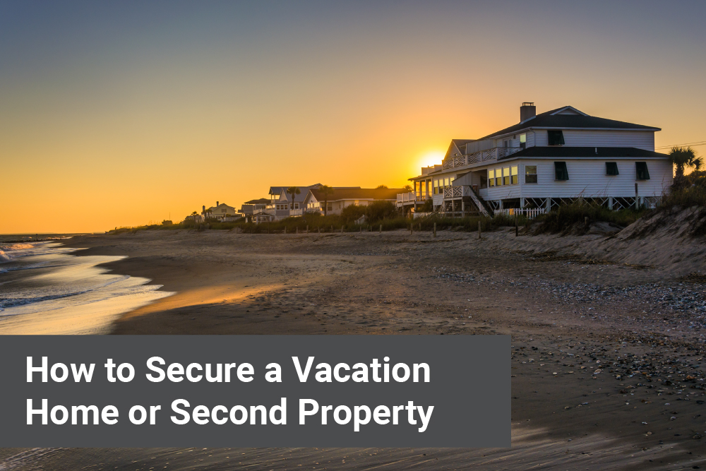 Secure a Vacation Home